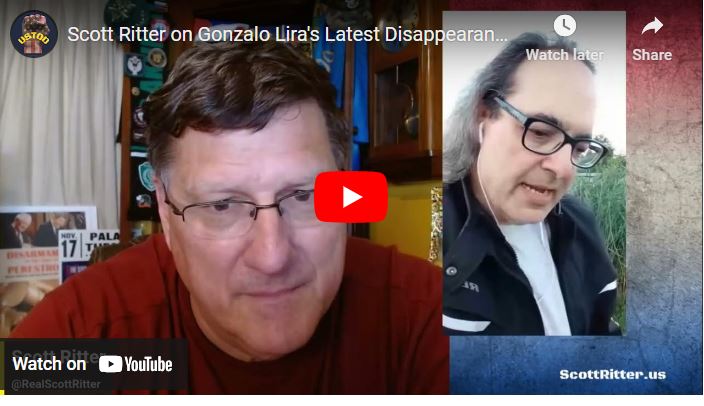 Scott Ritter on Gonzalo Lira's Latest Disappearance - TheAltWorld