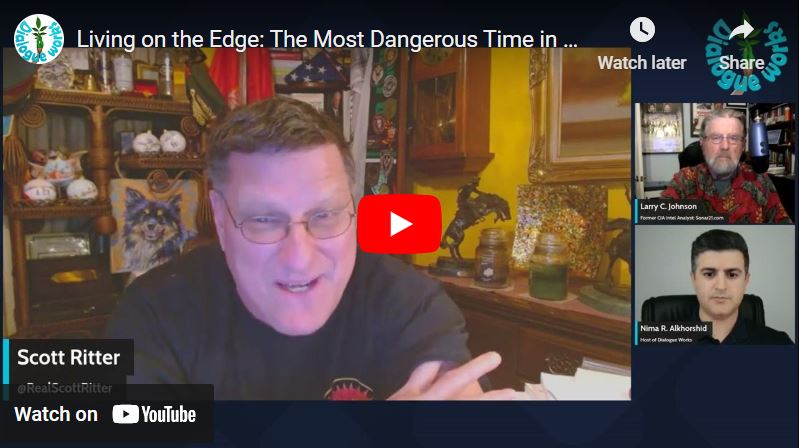 Living on the Edge: The Most Dangerous Time in History | Scott Ritter ...