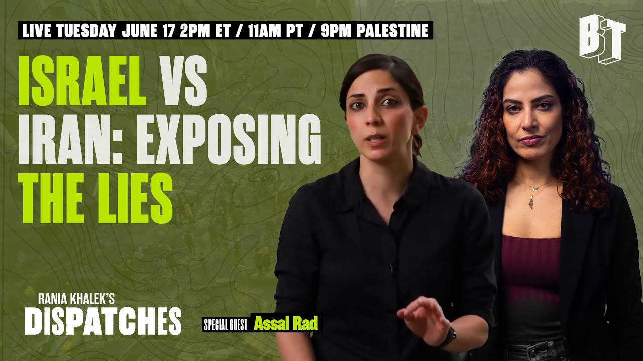 MEDIA FRAUD AND WAR: Assal Rad LIVE on Iran, Israel, and U.S ...