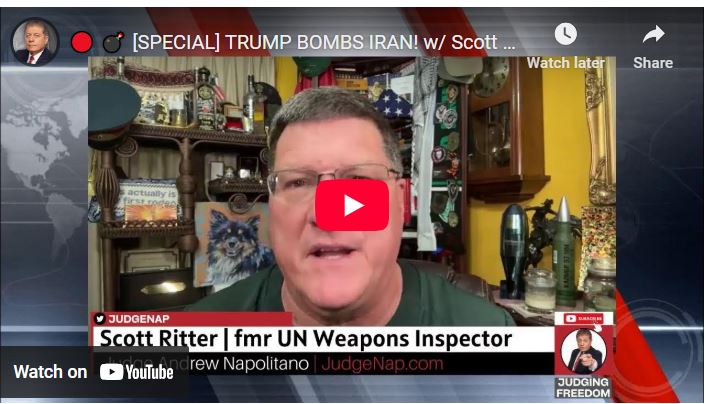 🔴 💣 [SPECIAL] TRUMP BOMBS IRAN! w/ Scott Ritter and Judge Napolitano ...